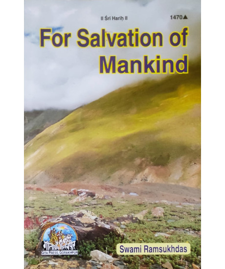 For Salvation of Mankind | Gita Press, Gorakhpur | English | Swami Ramsukhdas | For Salvation of Mankind | Gita Press, Gorakhpur | English | Swami Ramsukhdas |