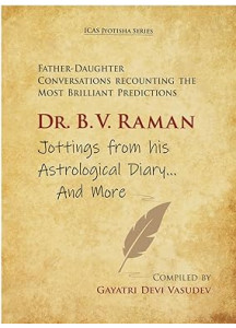 Dr. B. V. Raman Jottings from his Astrological Diary...And More | English | Father-Daughter Conversations |