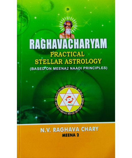 RAGHAVACHARYAM : Practical Stellar Astrology | English | N.V. Raghava Chary (Meena 2) | RAGHAVACHARYAM : Practical Stellar Astrology | English | N.V. Raghava Chary (Meena 2) |