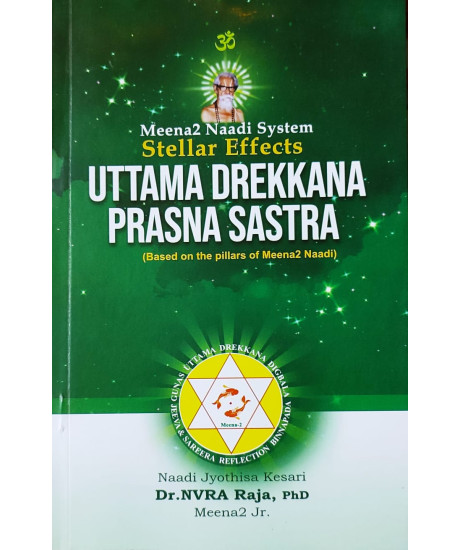 Uttama Drekkana Prasna Sastra - Stellar Effects | English | Based on Meena 2 Naadi Principles | Uttama Drekkana Prasna Sastra - Stellar Effects | English | Based on Meena 2 Naadi Principles |