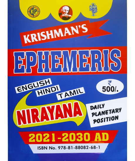 Krishman's Ephemeris - KP | English | Nirayana | Daily Planetary Position | 2021 - 2030 AD | Krishman's Ephemeris - KP | English | Nirayana | Daily Planetary Position | 2021 - 2030 AD |