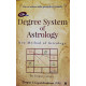 Degree System of Astrology (English): New Method of Astrology by Tirupur S. GopalaKrishnan (GK) Degree System of Astrology (English): New Method of Astrology by Tirupur S. GopalaKrishnan (GK)