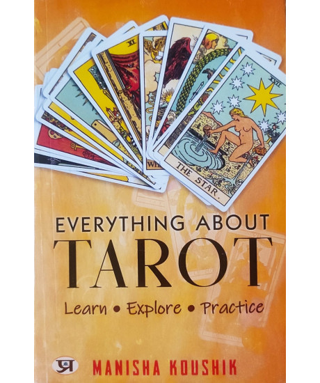 Everything About Tarot | Reading Techniques | Personal Growth | Guide to the Cards, Spreads, and Revealing the Mystery of the Tarot | 