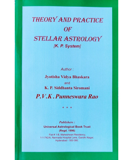 Theory and Practice of Stellar Astrology | K. P. System | English | P. V. K. Punneswara Rao | Theory and Practice of Stellar Astrology | K. P. System | English | P. V. K. Punneswara Rao |