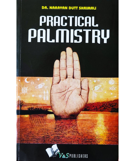 Practical Palmistry (English) by Dr. Narayan Dutt Shrimali Practical Palmistry (English) by Dr. Narayan Dutt Shrimali