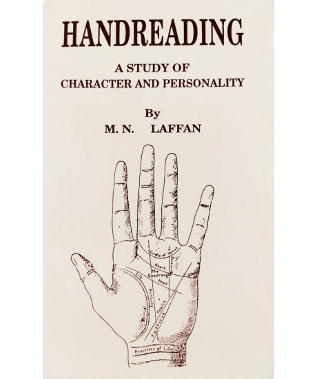 Handreading- A Study Of Character And Personality (English) by M. N. Laffan Handreading- A Study Of Character And Personality (English) by M. N. Laffan