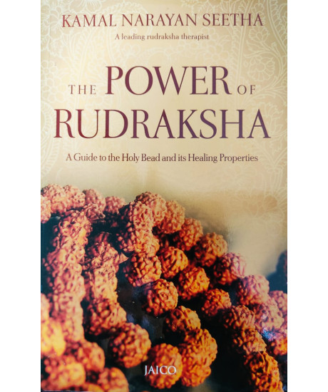 The Power of Rudraksha (English) by Kamal Narayan Seetha