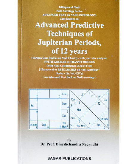 Advanced Predictive Techniques of Jupiterian Periods, of 12 years | English | Dr. Prof. Dineshchandra Negandhi | Advanced Predictive Techniques of Jupiterian Periods, of 12 years | English | Dr. Prof. Dineshchandra Negandhi |