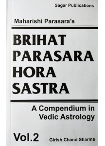 Brihat Parasara Hora Sastra- A Compendium in Vedic Astrology-Vol- I & II  | English Edition | Girish Chand Sharma |