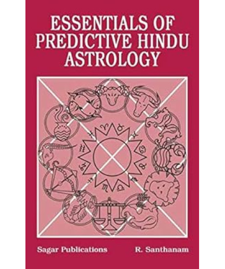 Essential of Predictive Hindu Astrology | English | R. Santhanam | Essential of Predictive Hindu Astrology | English | R. Santhanam |