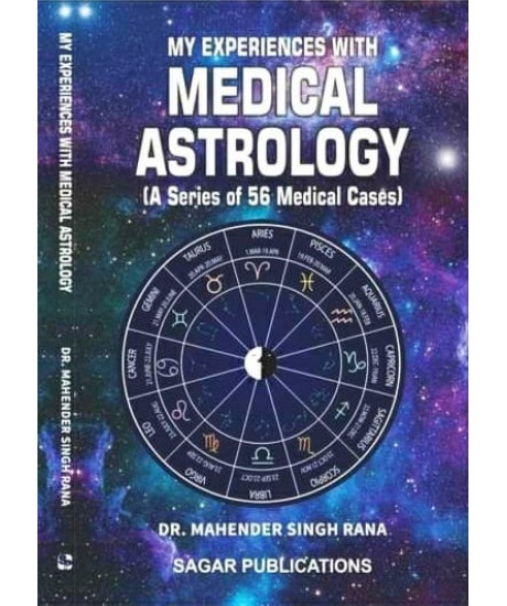 My Experience with Medical Astrology | English | A Series of 56 Medical Cases | My Experience with Medical Astrology | English | A Series of 56 Medical Cases |