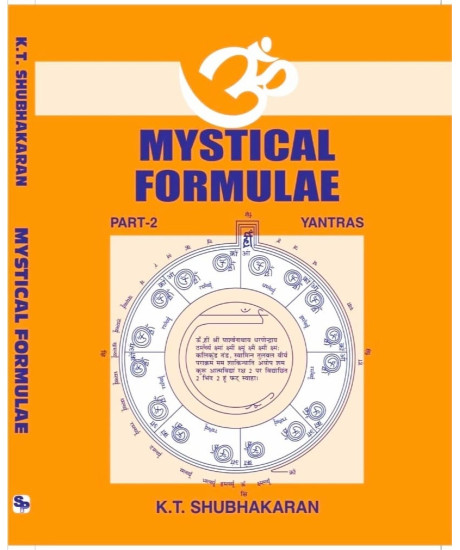 Mystical Forumulae (Part:2 - Yantras) | English | K.T. Shubhakaran | Mystical Forumulae (Part:2 - Yantras) | English | K.T. Shubhakaran |