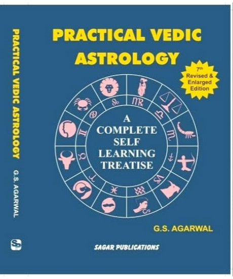 Practical Vedic Astrology: A Complete Self Learning Treatise | Revised Edition | English | G. S. Agarwal |