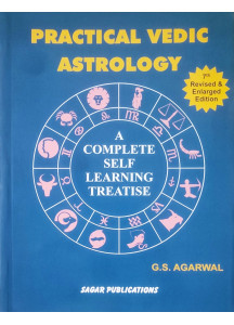 Practical Vedic Astrology: A Complete Self Learning Treatise | Revised Edition | English | G. S. Agarwal |