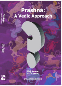 Prashna: A Vedic Approach | English | Raj Kumar Lt. Col. (Retd.) |
