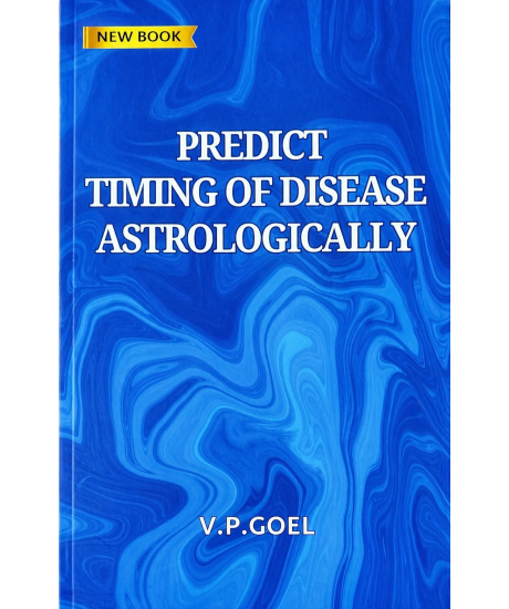 Predict Timing of Disease Astrologically | English | V.P. Goel |