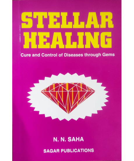 Stellar Healing | Cure and Control of Diseases through Gems | English | Original Edition | N. N. Saha | Stellar Healing | Cure and Control of Diseases through Gems | English | Original Edition | N. N. Saha |