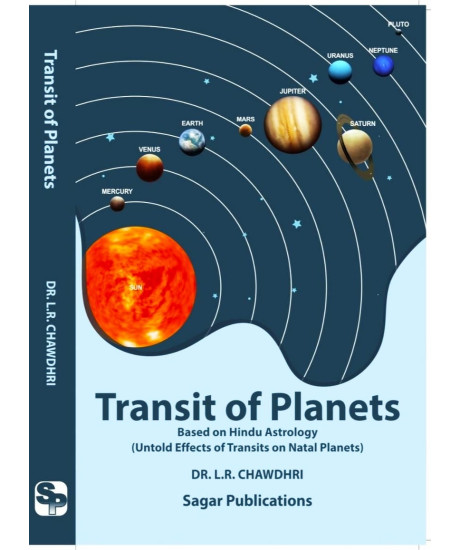 Transit of Planets – Based on Hindu Astrology | Untold Effects of Planetary Transits on Natal Planets | Dr. L.R. Chawdhri |