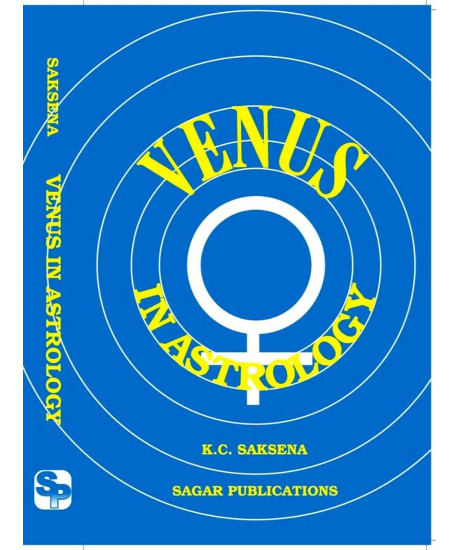 Venus in Astrology | Latest 2025 Edition | English | K C Saksena | Venus in Astrology | Latest 2025 Edition | English | K C Saksena |