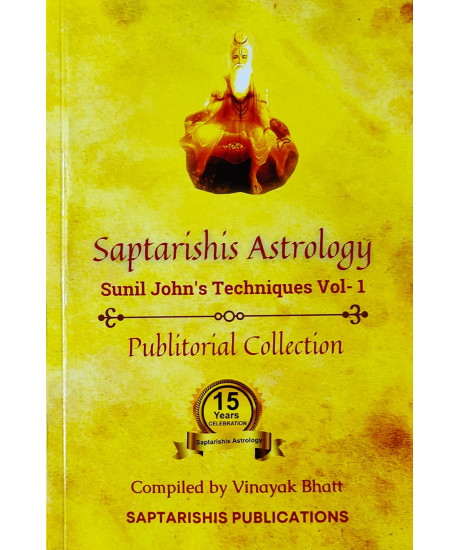 Saptarishis Astrology | Sunil John's Techniques Vol-1 | Publitorial Collection | Saptarishis Astrology | Sunil John's Techniques Vol-1 | Publitorial Collection |