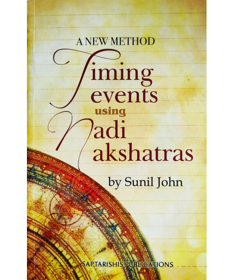 A New Method: Timing Events Using Nadi Nakshatras | English | Sunil John |